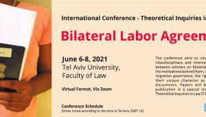 International Conference - Theoretical Inquiries in Law- Bilateral Labor Agreements