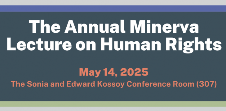 The Annual Minerva Lecture on Human Rights