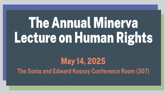 The Annual Minerva Lecture - Prof. Ariel Dulitzky